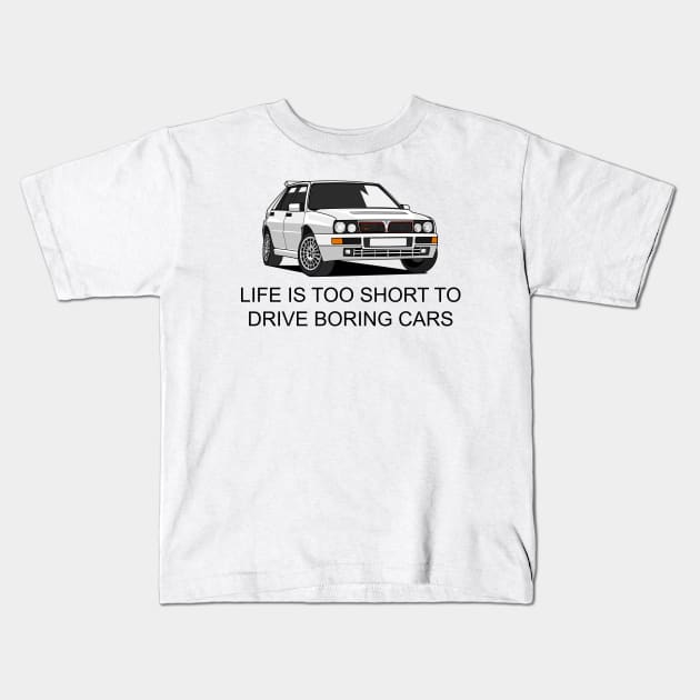 Life is Too Short to Drive Boring Cars Kids T-Shirt by HSDESIGNS